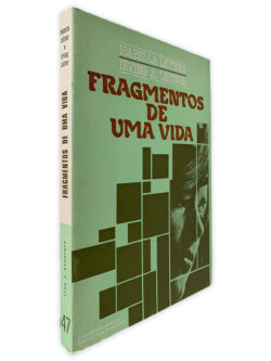 Fragmentos de Uma Vida - Isabella Leitner - Irving À. Leitner