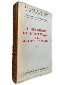 Fundamentos da Interpretação e da Análise Literária (Vol. II) - Wolfgang Kayser