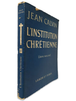 L_Institution Chrétienne - Jean Calvin