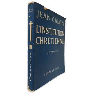 L_Institution Chrétienne - Jean Calvin