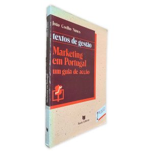 Marketing em Portugal (Um Guia de Acção) - João Coelho Nunes
