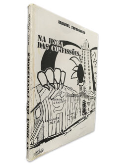 Na Hora das Confissões - Manuel Tapadinhas