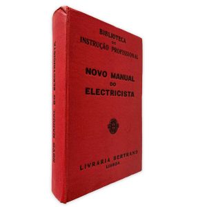 Novo Manual do Electricista - Biblioteca de Instrução Profissional