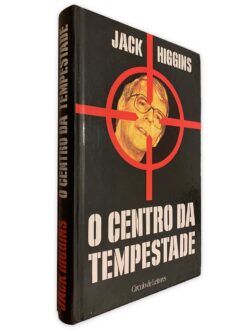 O Centro da Tempestade - Jack Higgins