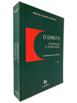 O Direito (Introdução e Teoria Geral) - José de Oliveira Ascensão