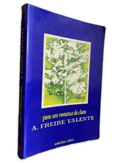 Para um Romance de Clara - A. Freire Valente