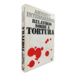 Relatório Sobre a Tortura - Amnesty International