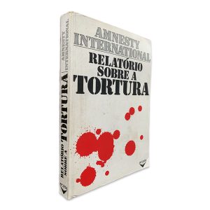 Relatório Sobre a Tortura - Amnesty International