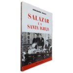 Salazar e a Santa Igreja - Herlânder Duarte