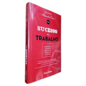 Sucesso no Trabalho - Alexandra Dias