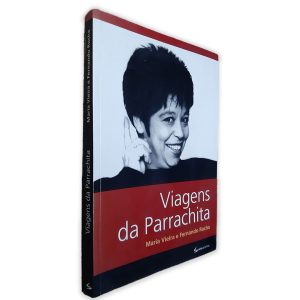 Viagens da Parrachita - Maria Vieira e Fernando Rocha
