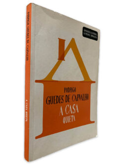 A Casa Quieta - Rodrigo Guedes de Carvalho