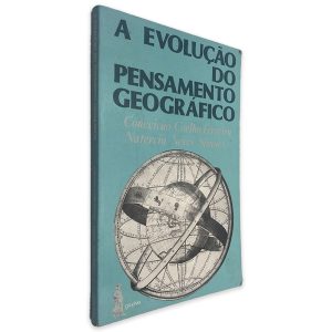 A Evolução do Pensamento Geográfico - Conceição Coelho Ferreira - Natércia Neves Simões