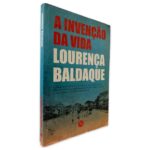 A Invenção da Vida - Lourença Baldaque
