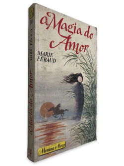 A Magia do Amor - Marie Féraud