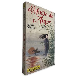 A Magia do Amor - Marie Féraud