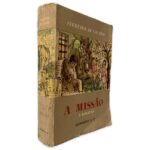A Missão (3 Novelas) - Ferreira de Castro