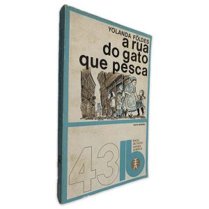 A Rua do Gato que pesca - Yolanda Földes