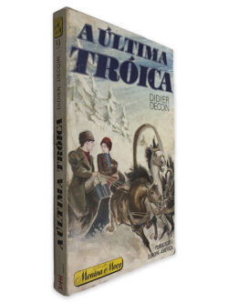 A Última Tróica - Didier Decoin