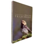 As Motivações da Felicidade - Xavier Soler