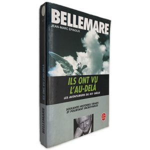 Bellemare - Ils Ont Vu L_Au-Delà - Jean-Marc Épinoux
