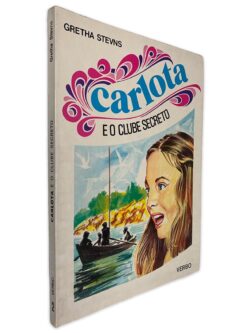 Carlota e o Clube Secreto - Gretha Stevns