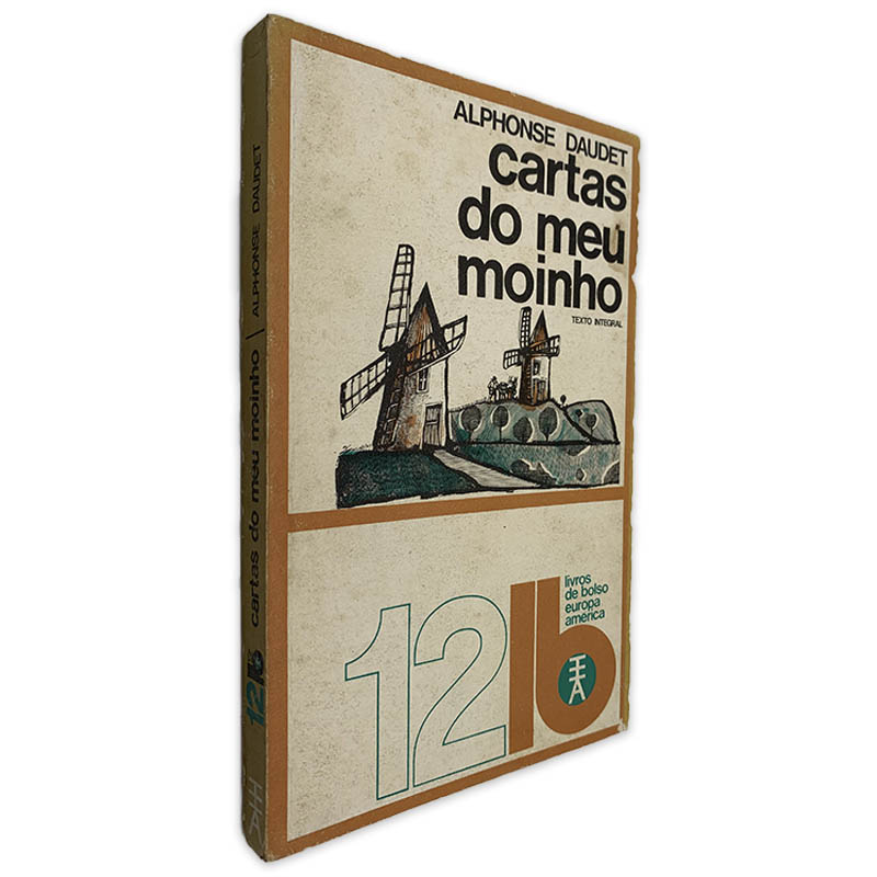 Cartas do Meu Moinho - Alphonse Daudet Cartas do Meu Moinho - Alphonse Daudet