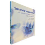 Cómo Afrontar La Esquizofrenia - Sergio Rebolledo Moller - María José Lobato Rodriguez