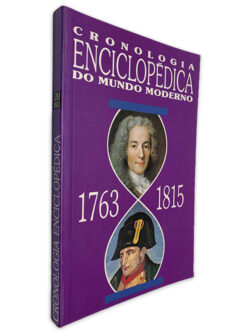 Cronologia Enciclopédica do Mundo Moderno (1763 - 1815) -