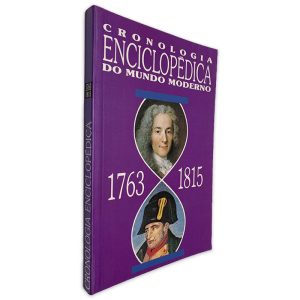 Cronologia Enciclopédica do Mundo Moderno (1763 - 1815) -
