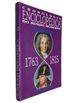 Cronologia Enciclopédica do Mundo Moderno (1763 - 1815)