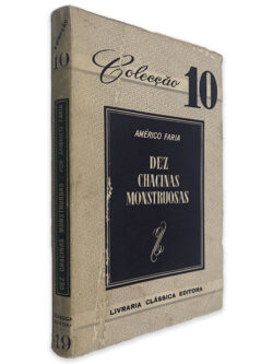 Dez Chacinas Monstruosas - Américo Faria