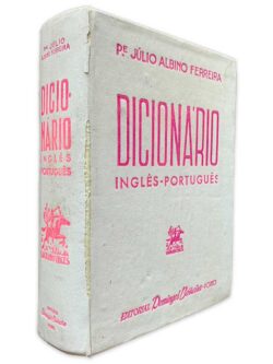 Dicionário Inglês-Português - Júlio Albino Ferreira