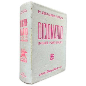 Dicionário Inglês-Português - Júlio Albino Ferreira