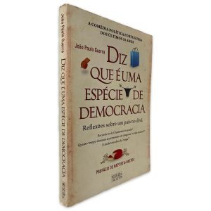 Diz Que é Uma Espécie de Democracia (Reflexões Sobre um País no Divã) - João Paulo Guerra