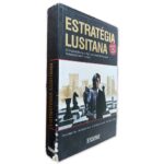 Estratégia Lusitana - Álvaro Lopes Dias - José Miguel Freire