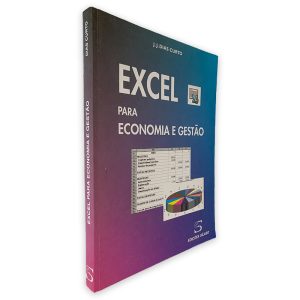 Excel para Economia e Gestão - J. J. Dias Curto