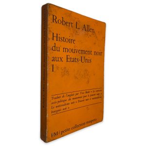 Histoire du Mouvment Noir Aux Etats-Unis - Robert L. Allen