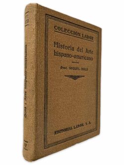 Historia del Arte Hispano-Americano - Miguel Solá