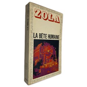 La Béte Humaine - Zola