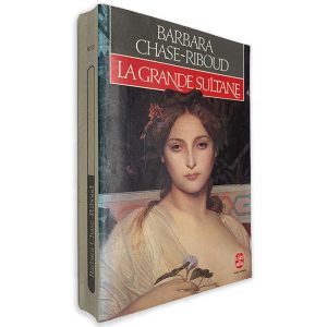 La Grande Sultane - Barbara Chase-Riboud