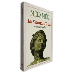 La Vénus D_Ille Et Autores Nouvelles - Mérimée