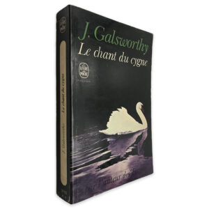 Le Chant du Cygne - J. Galworthy