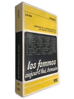 Les Femmes Aujourd S`hui, Demain - Semaine de la Pensee Marxiste