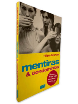 Mentiras _ Condomínios - Filipa Múrias