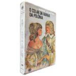 O Colar da Rainha da Polónia - Anne Clairac