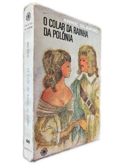 O Colar da Rainha da Polónia - Anne Clairac