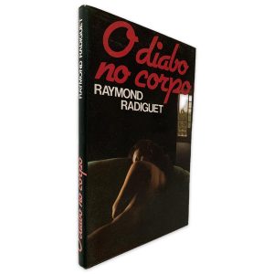 O Diabo no Corpo - Raymond Radiguet