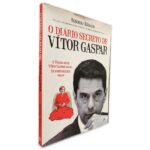 O Diário Secreto de Vítor Gaspar - António Ribeiro