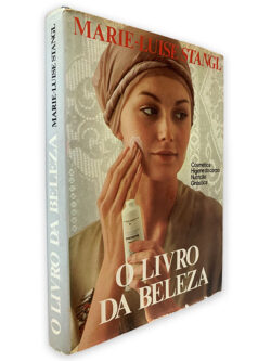 O Livro da Beleza - Marie-Luise Stangl